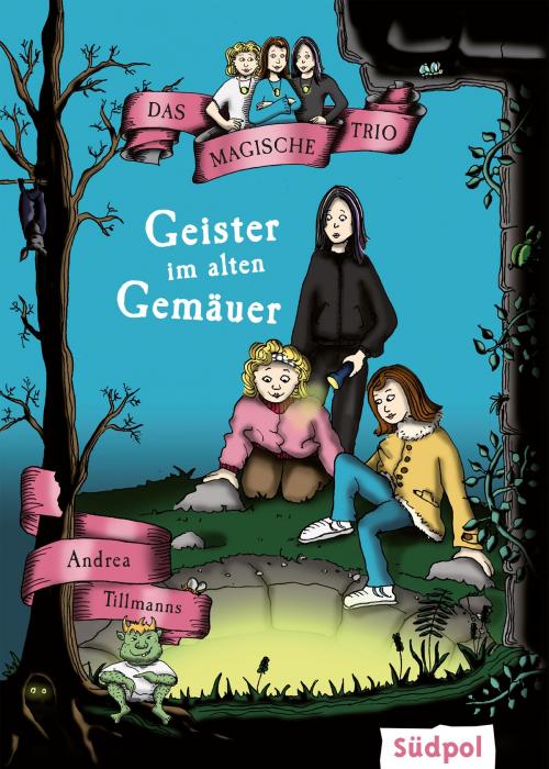 Cover of the book Das Magische Trio – Geister im alten Gemäuer by Andrea  Tillmanns, Südpol Verlag