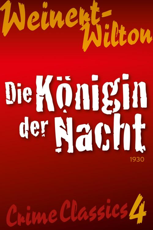Cover of the book Die Königin der Nacht by Louis Weinert-Wilton, MedienEdition Welsch
