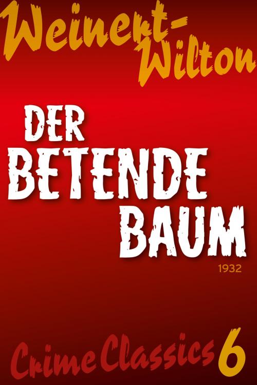 Cover of the book Der betende Baum by Louis Weinert-Wilton, MedienEdition Welsch