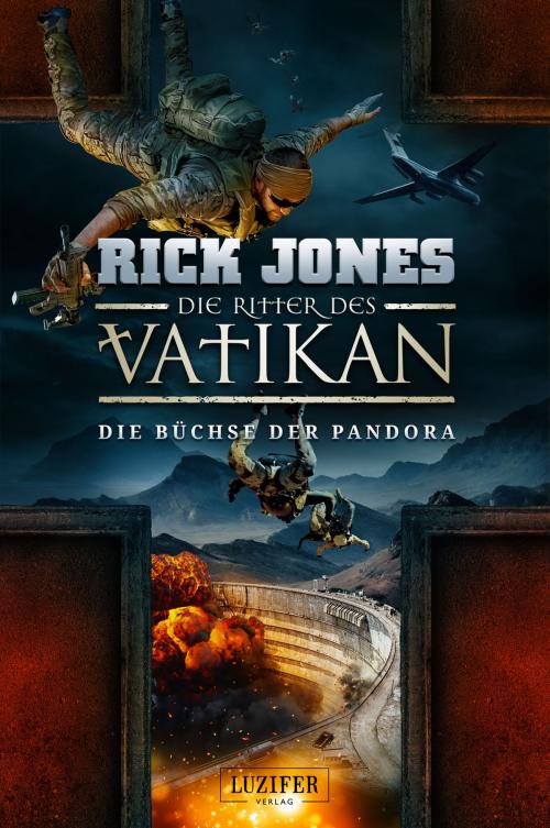 Cover of the book DIE BÜCHSE DER PANDORA (Die Ritter des Vatikan 4) by Rick Jones, Luzifer-Verlag