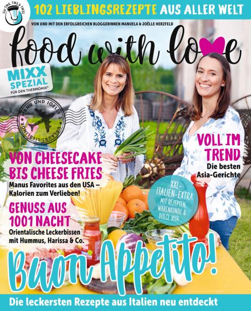 Cover of the book Food with Love - Lieblingsrezepte aus aller Welt by Manuela Herzfeld, Joelle Herzfeld, HEEL Verlag