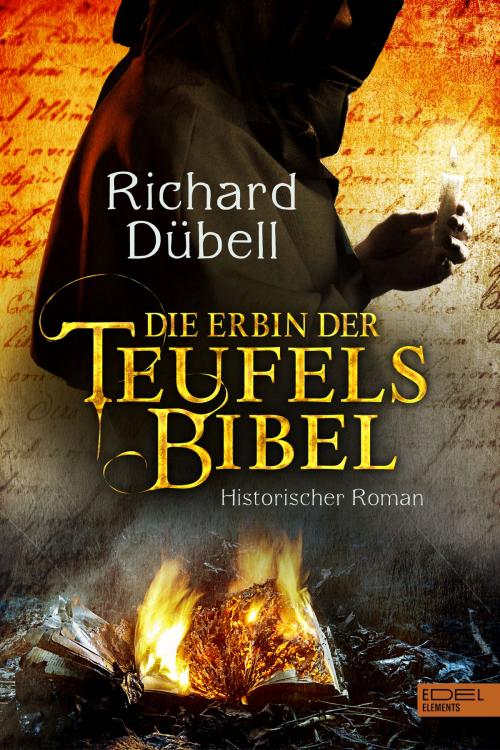 Cover of the book Die Erbin der Teufelsbibel by Richard Dübell, Edel Elements