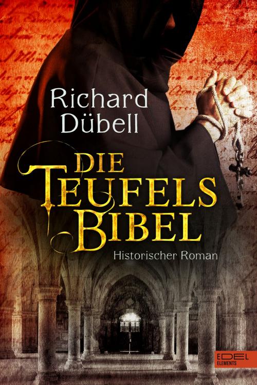 Cover of the book Die Teufelsbibel by Richard Dübell, Edel Elements