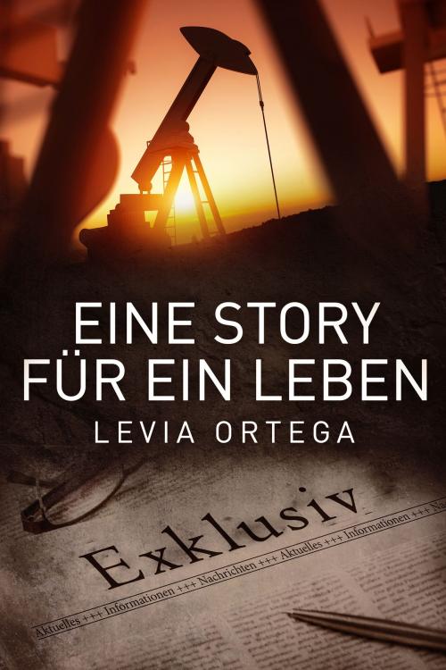 Cover of the book Eine Story für ein Leben by Levia Ortega, Levia Ortega