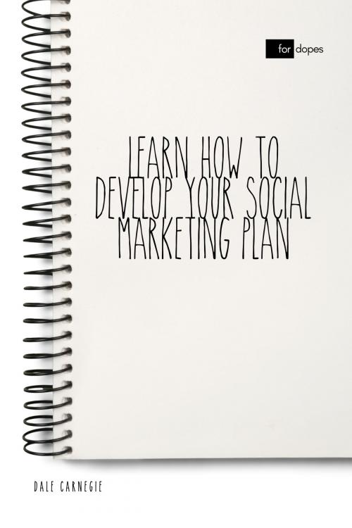 Cover of the book Learn How to Develop Your Social Marketing Plan by Dale Carnegie, Sheba Blake, Sheba Blake Publishing