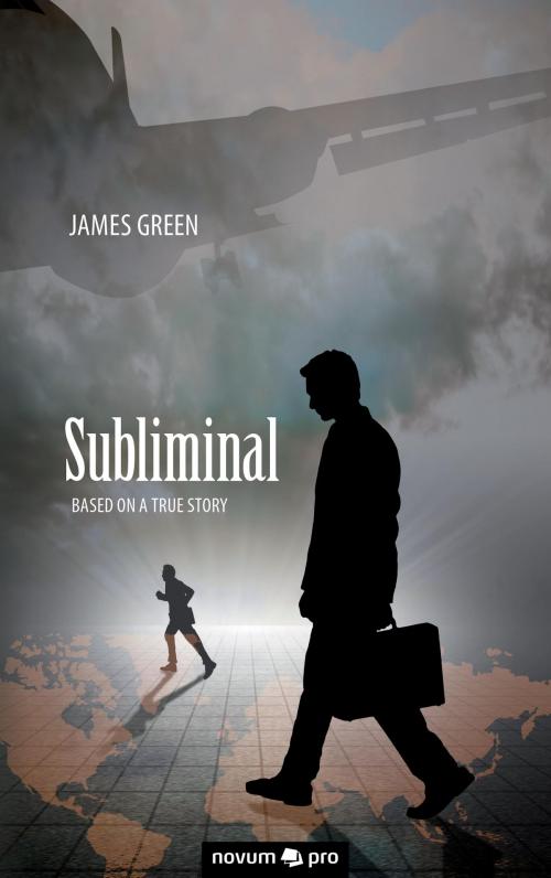 Cover of the book Subliminal by James Green, novum pro Verlag