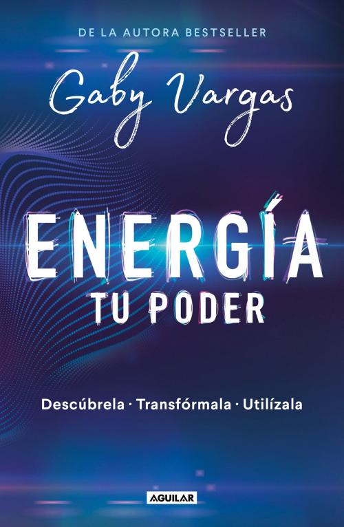 Cover of the book Energía: tu poder by Gaby Vargas, Penguin Random House Grupo Editorial México