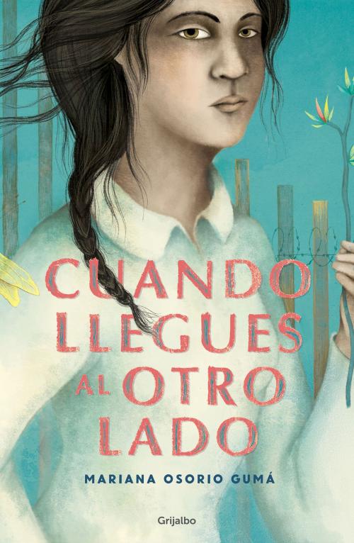 Cover of the book Cuando llegues al otro lado by Mariana Osorio Gumá, Penguin Random House Grupo Editorial México