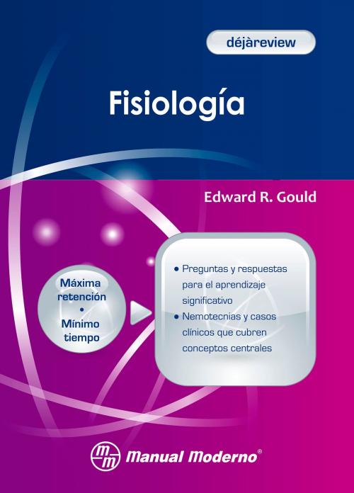 Cover of the book Fisiología by Edward R. Gould, Editorial El Manual Moderno