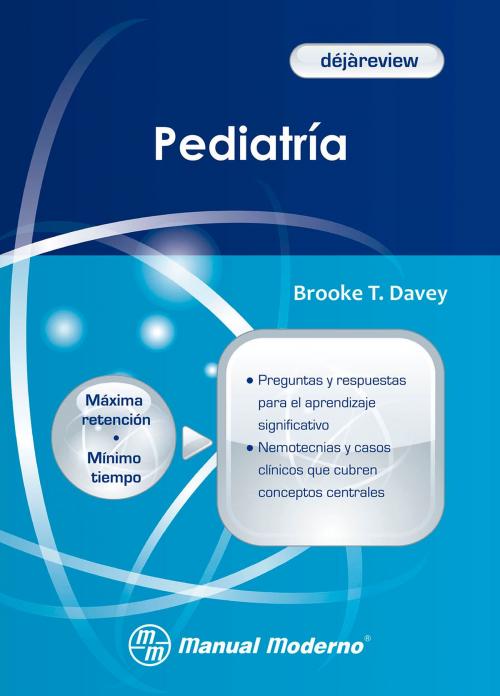 Cover of the book Pediatría by Brooke T. Davey, Editorial El Manual Moderno
