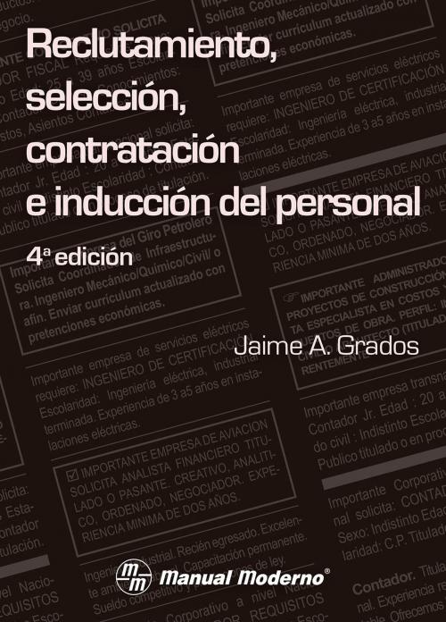 Cover of the book Reclutamiento, selección, contratación e inducción del personal by Jaime A. Grados Espinosa, Editorial El Manual Moderno