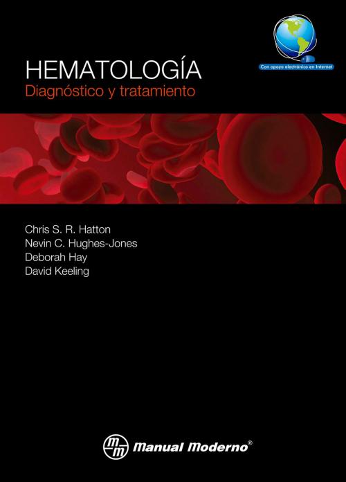 Cover of the book Hematología by Chris S. R. Hatton, Nevin C. Hughes-Jones, Deborah Hay, Editorial El Manual Moderno