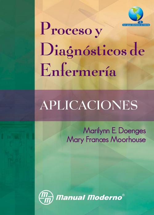 Cover of the book Proceso y diagnósticos de enfermería by Marilynn E. Doenges, Mary Frances Moorhouse, Editorial El Manual Moderno