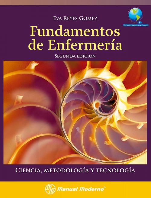Cover of the book Fundamentos de enfermería by Eva Reyes Gómez, Editorial El Manual Moderno
