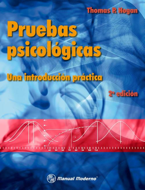 Cover of the book Pruebas psicológicas by Thomas P. Hogan, Editorial El Manual Moderno