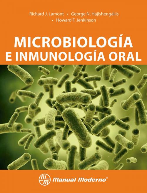 Cover of the book Microbiología e inmunología oral by Richard J. Lamont, George N. Hajishengallis, Howard F. Jenkinson, Editorial El Manual Moderno