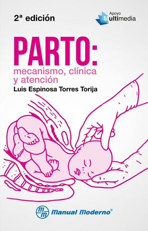 Cover of the book Parto by Luis Espinosa Torres Torija, Editorial El Manual Moderno