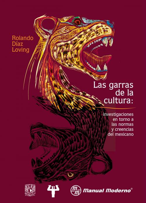 Cover of the book Las garras de la cultura by Rolando Díaz-Loving, Editorial El Manual Moderno