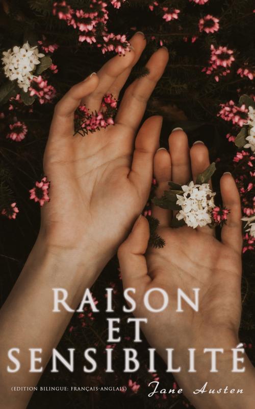 Cover of the book Raison et Sensibilité (Edition bilingue: français-anglais) by Jane Austen, e-artnow