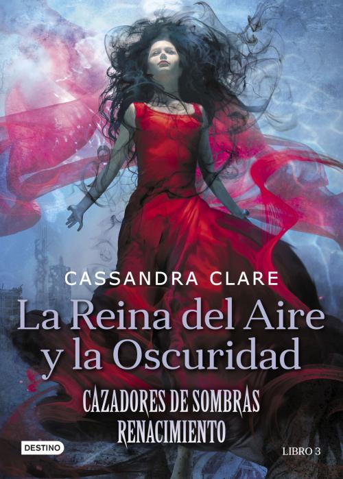 Cover of the book La Reina del Aire y la Oscuridad by Cassandra Clare, Grupo Planeta