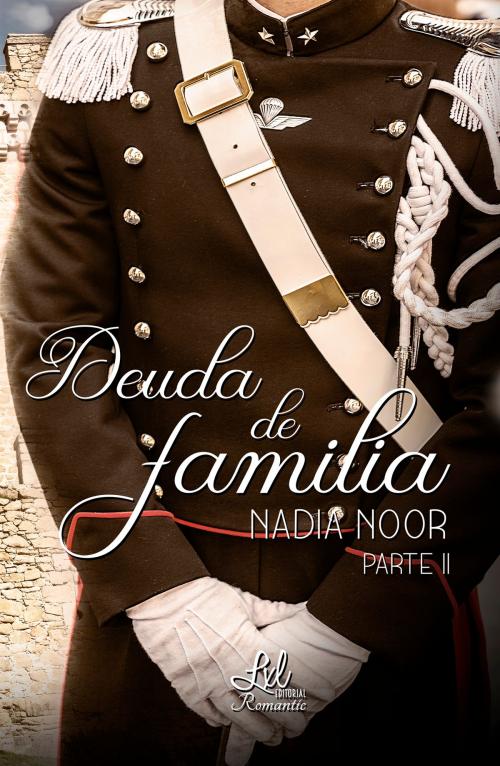 Cover of the book Deuda de familia by Nadia Noor, LXL