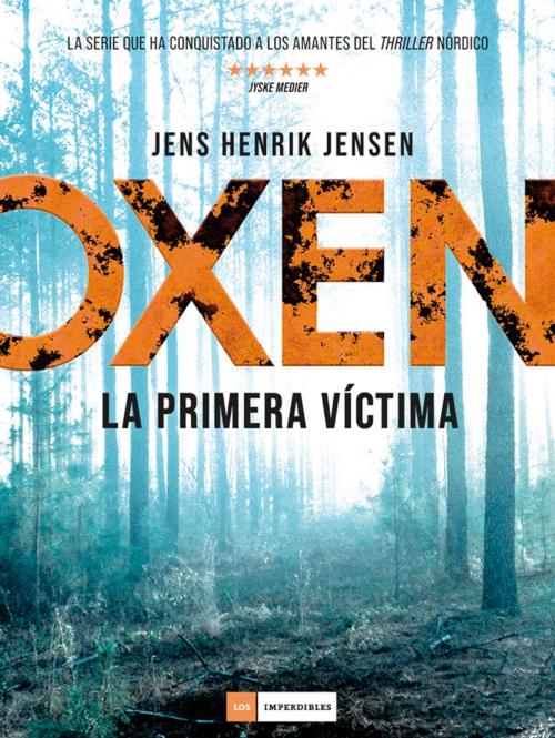 Cover of the book Oxen by Jens Henrik Jensen, Duomo ediciones