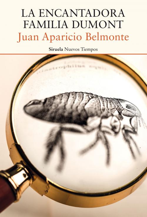 Cover of the book La encantadora familia Dumont by Juan Aparicio Belmonte, Siruela