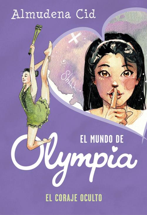 Cover of the book El coraje oculto (El mundo de Olympia) by Almudena Cid, Penguin Random House Grupo Editorial España