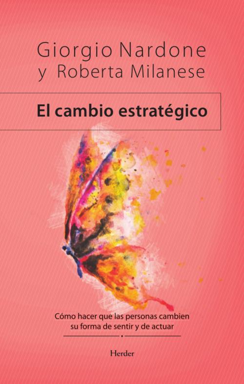 Cover of the book El cambio estratégico by Giorgio Nardone, Roberta Milanese, Herder Editorial