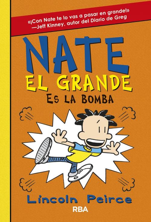 Cover of the book Nate el Grande 8. Es la bomba by Lincoln  Peirce, Molino