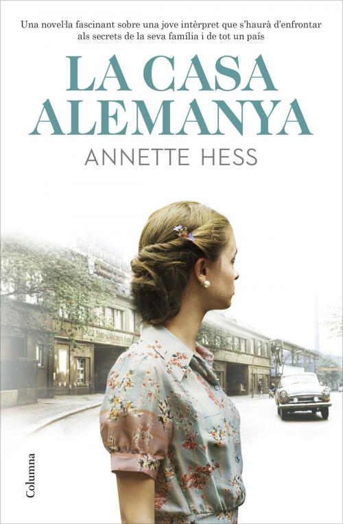 Cover of the book La Casa Alemanya by Annette Hess, Grup 62