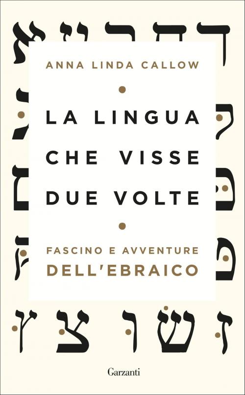 Cover of the book La lingua che visse due volte by Anna Linda Callow, Garzanti