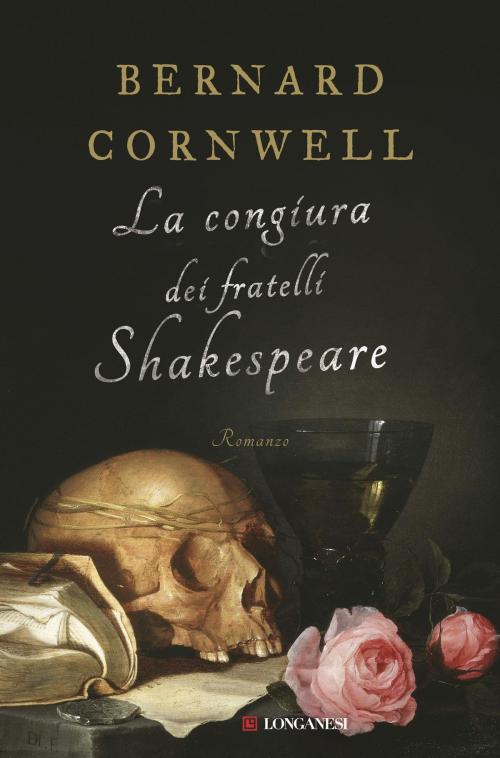 Cover of the book La congiura dei fratelli Shakespeare by Bernard Cornwell, Longanesi