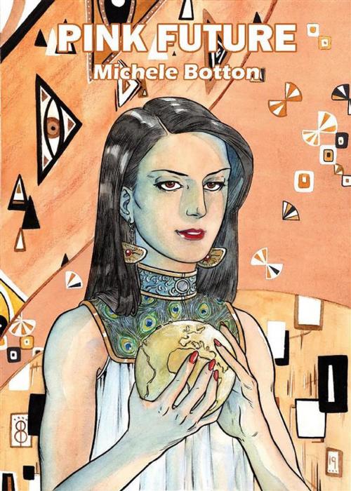 Cover of the book Pink Future - Nuova edizione by Michele Botton, Youcanprint