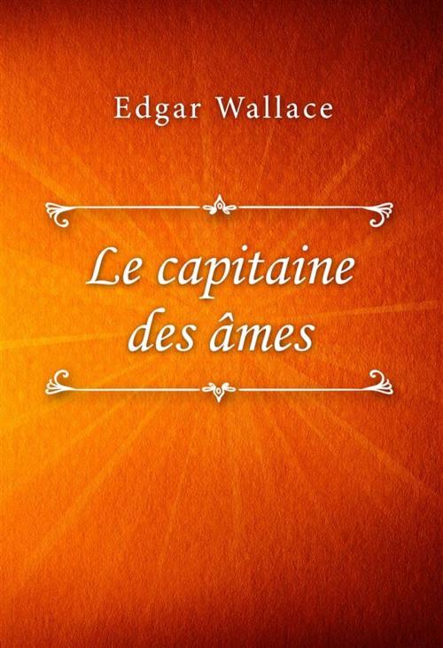 Cover of the book Le capitaine des âmes by Edgar Wallace, SIN Libris Digital
