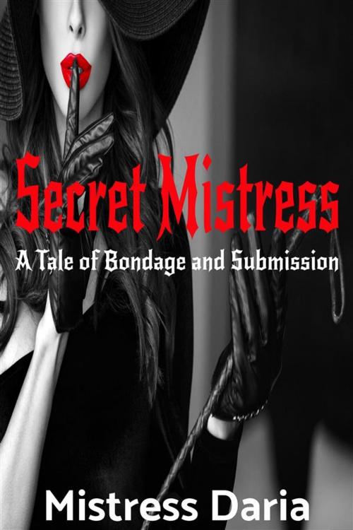 Cover of the book Secret Mistress by Mistress Daria, Amber Cove