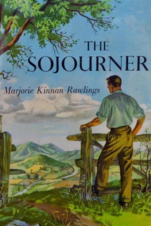 Cover of the book The Sojourner by Marjorie Kinnan Rawlings, Reading Essentials