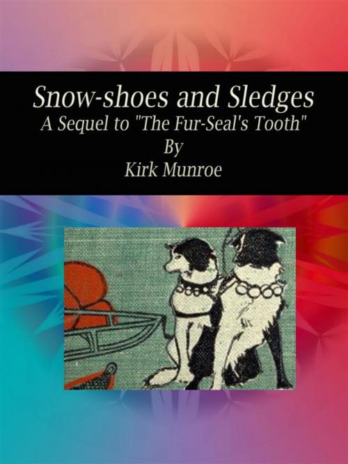 Cover of the book Snow-shoes and Sledges by Kirk Munroe, Publisher s11838