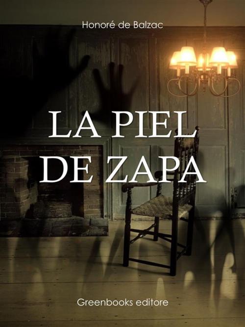 Cover of the book La piel de zapa by Honoré de Balzac, Greenbooks Editore
