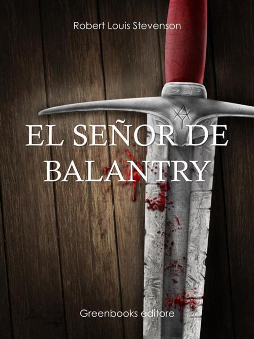 Cover of the book El señor de Balantry by Robert Louis Stevenson, Greenbooks Editore