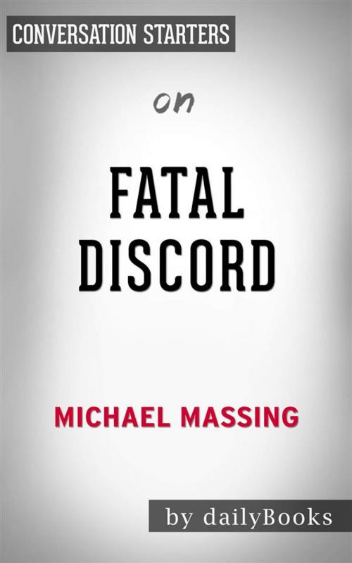 Cover of the book Fatal Discord: Erasmus, Luther and the Fight for the Western Mind by Michael Massing | Conversation Starters by dailyBooks, Daily Books