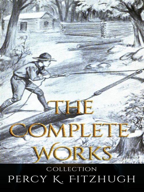 Cover of the book Percy K. Fitzhugh: The Complete Works by Percy K. Fitzhugh, JustinH
