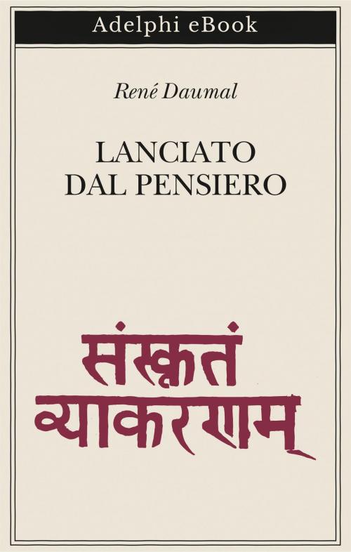 Cover of the book Lanciato dal pensiero by René Daumal, Adelphi