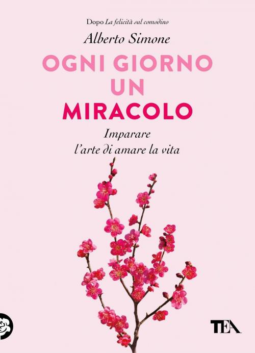 Cover of the book Ogni giorno un miracolo by Alberto Simone, Tea