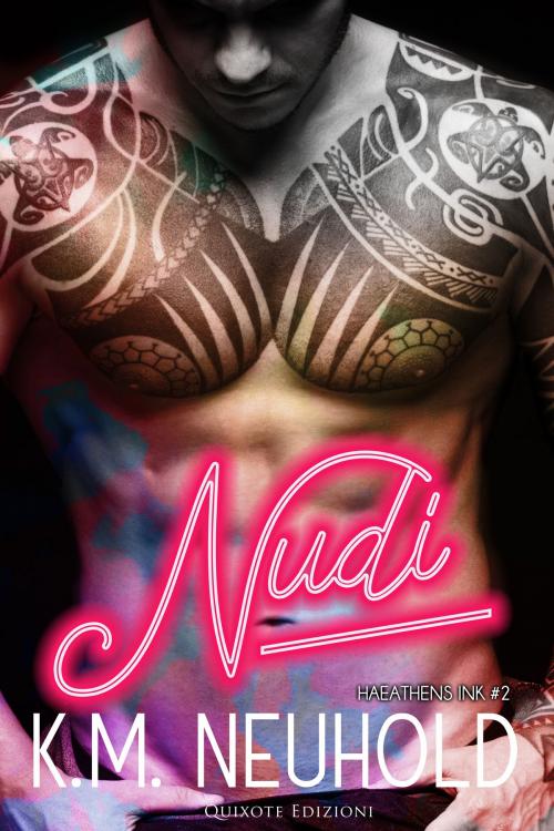 Cover of the book Nudi by K.M. Neuhold, Quixote Edizioni