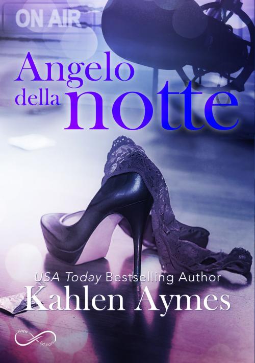 Cover of the book Angelo della notte by Kahlen Aymes, Hope Edizioni