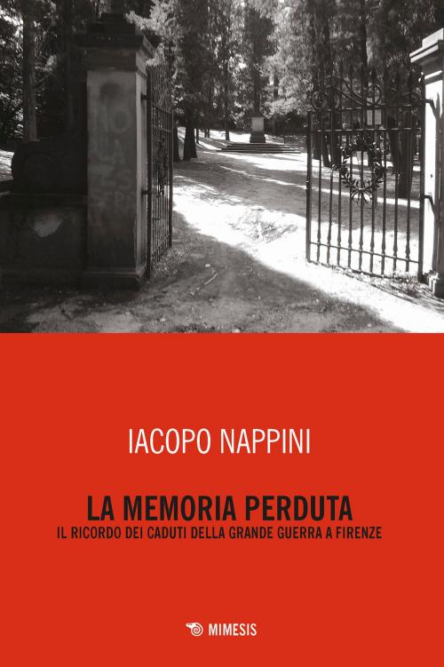 Cover of the book La memoria perduta by Iacopo Nappini, Mimesis Edizioni