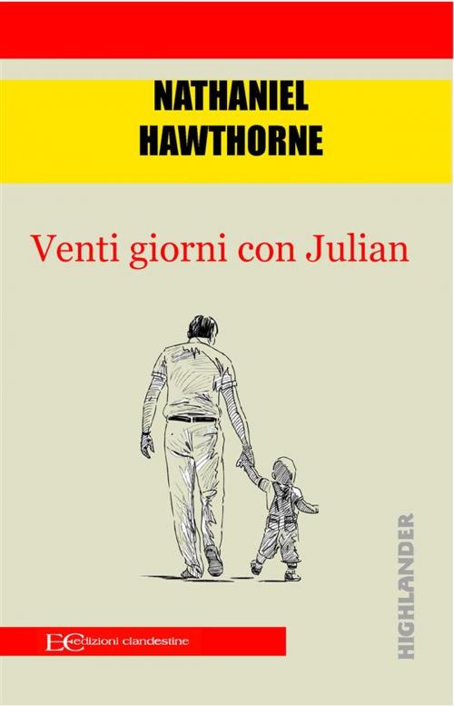 Cover of the book Venti giorni con Julian by Nathaniel Hawthorne, Edizioni Clandestine