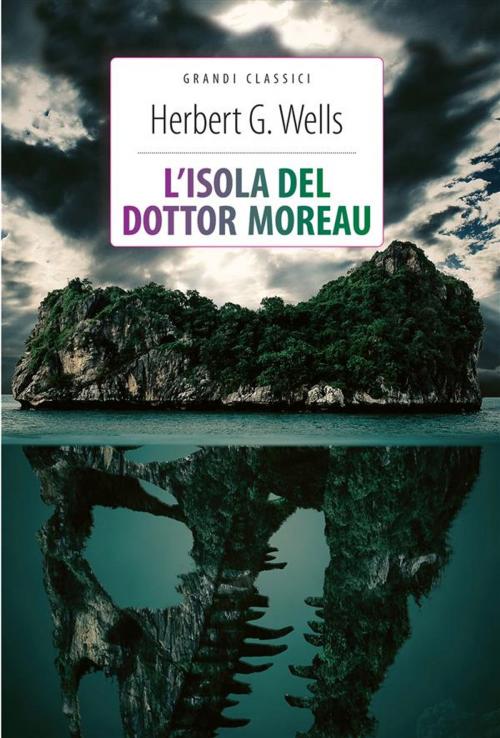 Cover of the book L'isola del dottor Moreau + La macchina del tempo by Herbert G. Wells, A. Büchi, Crescere