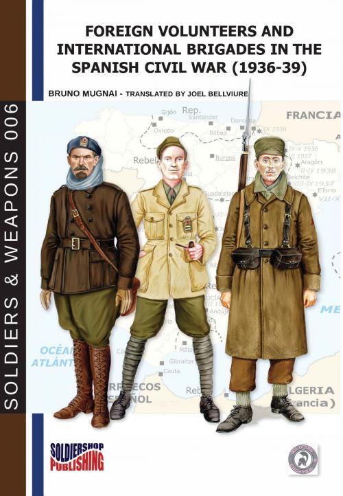 Cover of the book Foreign volunteers and International Brigades in the Spanish civil war (1936-39) by Bruno Mugnai, Luca Cristini Editore